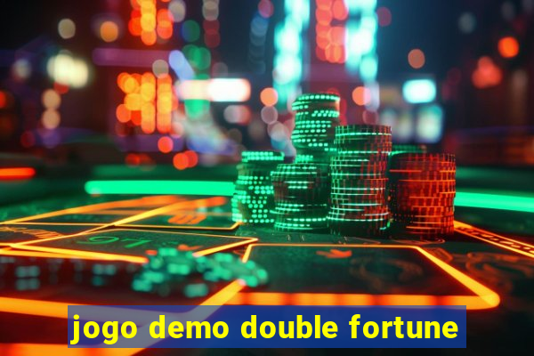 jogo demo double fortune